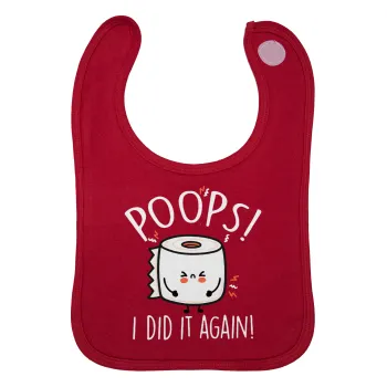 Poops!...I Did It Again, Σαλιάρα με Σκρατς Κόκκινη 100% Organic Cotton (0-18 months)