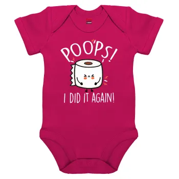 Poops!...I Did It Again, Βρεφικό φορμάκι μωρού, 0-18 μηνών, ΡΟΖ, 100% Organic Cotton, κοντομάνικο