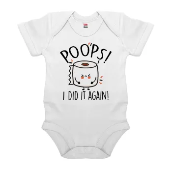 Poops!...I Did It Again, Βρεφικό φορμάκι μωρού, 0-24 μηνών, ΛΕΥΚΟ, 100% Organic Cotton, κοντομάνικο