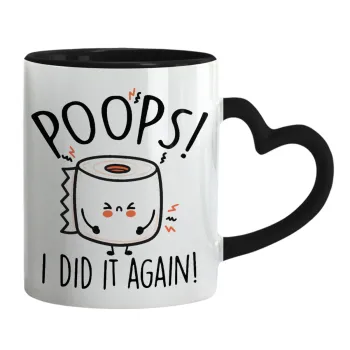 Poops!...I Did It Again, Mug heart black handle, ceramic, 330ml