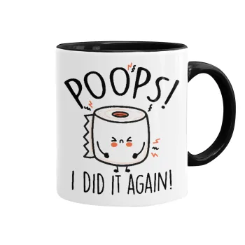 Poops!...I Did It Again, Mug colored black, ceramic, 330ml