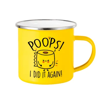 Poops!...I Did It Again, Yellow Enamel Metallic Cup 360ml