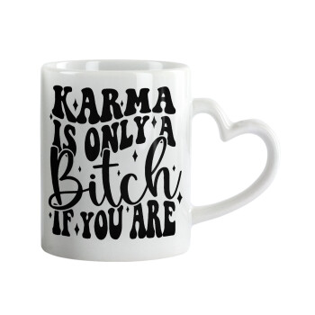 Karma is Only A Bitch if You Are, Κούπα καρδιά χερούλι λευκή, κεραμική, 330ml