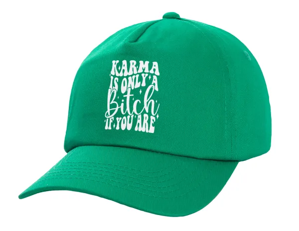 Karma is Only A Bitch if You Are — 1