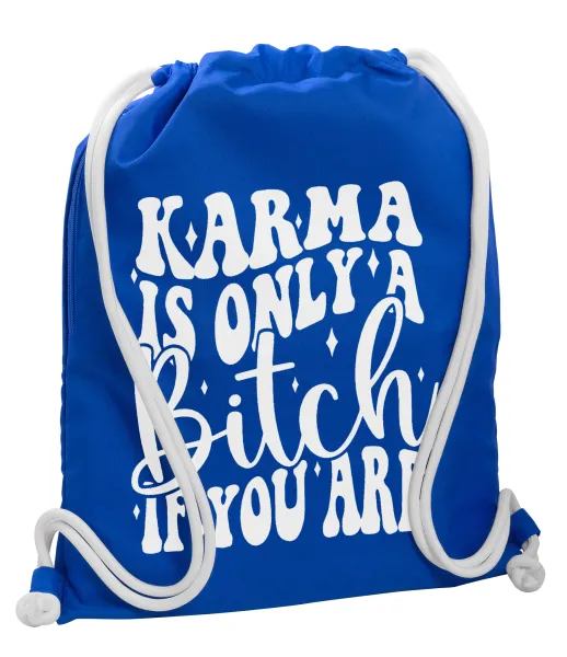 Karma is Only A Bitch if You Are — 1