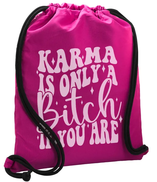 Karma is Only A Bitch if You Are — 1
