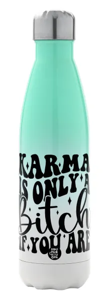 Karma is Only A Bitch if You Are — Metal mug thermos Green/White (Stainless steel), double wall, 500ml