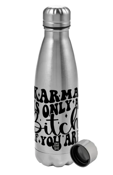 Karma is Only A Bitch if You Are — 1