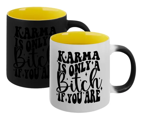 Karma is Only A Bitch if You Are — 1