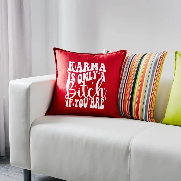 Karma is Only A Bitch if You Are — 2