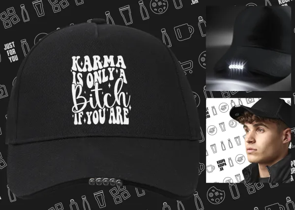 Karma is Only A Bitch if You Are — 2