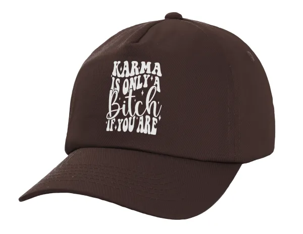Karma is Only A Bitch if You Are — 1