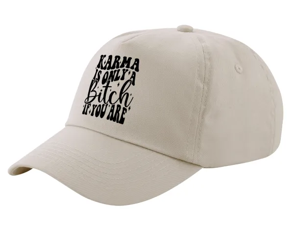 Karma is Only A Bitch if You Are — SAND Adult Cap Cotton (UNISEX, ONE SIZE)
