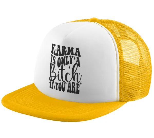 Karma is Only A Bitch if You Are — Adult Soft Trucker Hat with Yellow/White Mesh (POLYESTER, ADULT, UNISEX, ONE SIZE)
