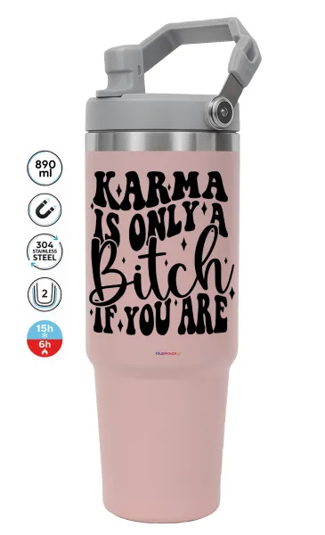 Karma is Only A Bitch if You Are — ΡΟΖ Travel Tumbler Θερμός με χερούλι και καλαμάκι 890ml