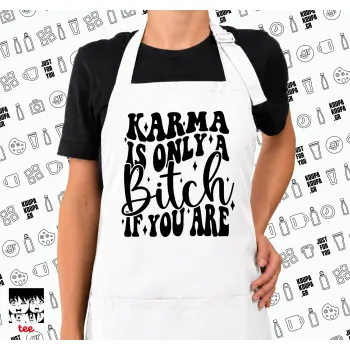 Karma is Only A Bitch if You Are, Ποδιά μακριά Σεφ ολόσωμη με τσέπες white (ΕΝΗΛΙΚΩΝ)