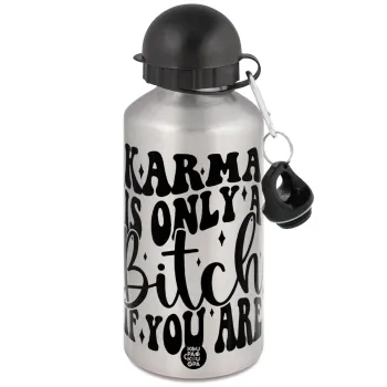 Karma is Only A Bitch if You Are, Μεταλλικό παγούρι νερού, Ασημένιο, αλουμινίου 500ml