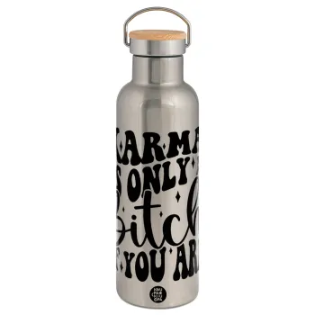 Karma is Only A Bitch if You Are, Stainless steel Silver with wooden lid (bamboo), double wall, 750ml