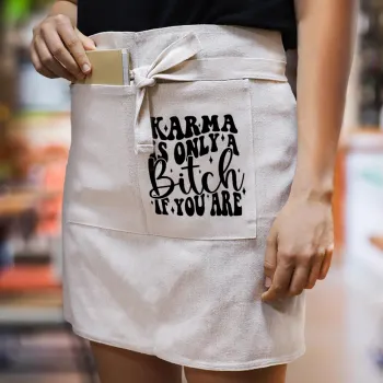 Karma is Only A Bitch if You Are, Ποδιά Μέσης με διπλή τσέπη Barista/Bartender, Beige