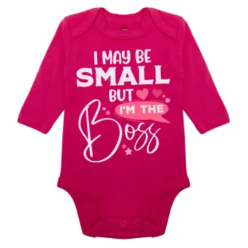 I may be small but I'm the boss, Μακρυμάνικο βρεφικό φορμάκι, 0-18 μηνών, ΡΟΖ, 100% Organic Cotton