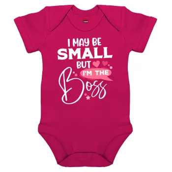 I may be small but I'm the boss, Βρεφικό φορμάκι μωρού, 0-18 μηνών, ΡΟΖ, 100% Organic Cotton, κοντομάνικο