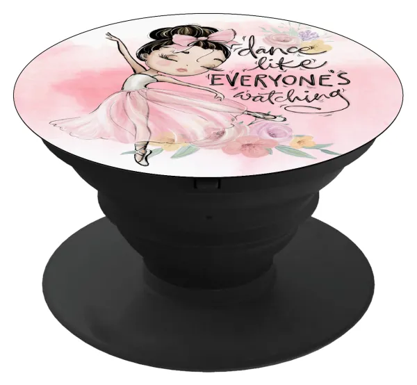 Dance Like everyone's watching — Phone Holders Stand  Μαύρο Βάση Στήριξης Κινητού στο Χέρι