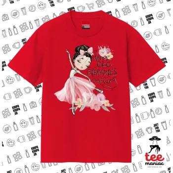 Dance Like everyone's watching, Κλασικό T-Shirt, διπλής ραφής, χωρίς πλευρικές ραφές ΚΟΚΚΙΝΟ από 100% βαμβάκι. Vegan & OEKO-TEX πιστοποιημένο.