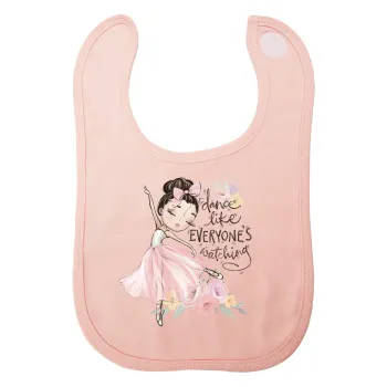 Dance Like everyone's watching, Σαλιάρα με Σκρατς ΡΟΖ 100% Organic Cotton (0-18 months)