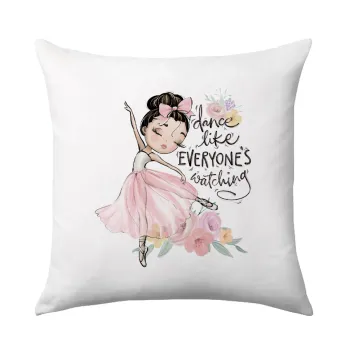 Dance Like everyone's watching, Sofa cushion 40x40cm includes filling
