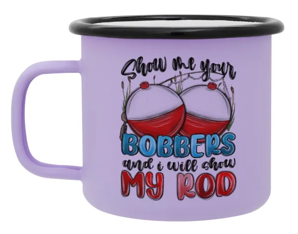 Show me your bobbers and i will show my rod — Metal enamel mug, matte light pastel purple, 360ml
