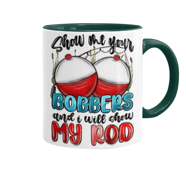 Show me your bobbers and i will show my rod — Κούπα χρωματιστή πράσινη, κεραμική, 330ml