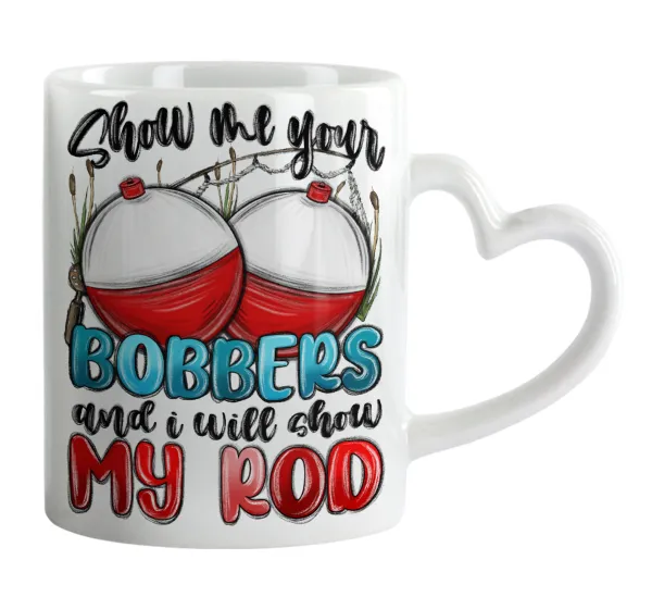 Show me your bobbers and i will show my rod — Mug heart handle, ceramic, 330ml