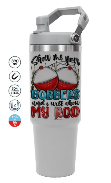 Show me your bobbers and i will show my rod — ΓΚΡΙ Travel Tumbler Θερμός με χερούλι και καλαμάκι 890ml