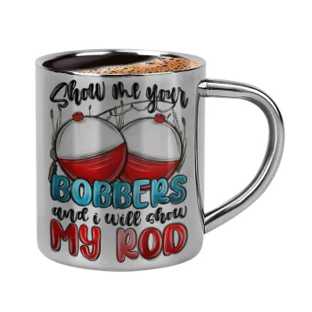 Show me your bobbers and i will show my rod , Κουπάκι μεταλλικό διπλού τοιχώματος για espresso (220ml)