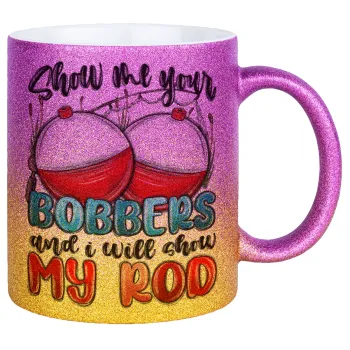 Show me your bobbers and i will show my rod , Κούπα Χρυσή/Ροζ Glitter, κεραμική, 330ml