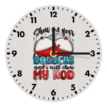 Show me your bobbers and i will show my rod , Ρολόι τοίχου ξύλινο (20cm)