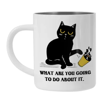 CAT, what are you going to do about it!, Mug Stainless steel double wall 300ml