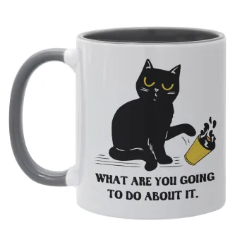 CAT, what are you going to do about it!, Mug colored grey, ceramic, 330ml
