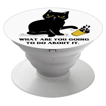 CAT, what are you going to do about it!, Phone Holders Stand  Λευκό Βάση Στήριξης Κινητού στο Χέρι