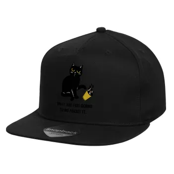 CAT, what are you going to do about it!, Καπέλο παιδικό Flat Snapback, Μαύρο (100% ΒΑΜΒΑΚΕΡΟ, ΠΑΙΔΙΚΟ, UNISEX, ONE SIZE)