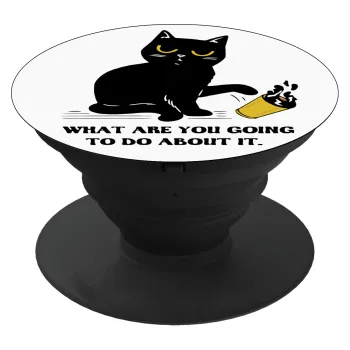 CAT, what are you going to do about it!, Phone Holders Stand  Black Hand-held Mobile Phone Holder