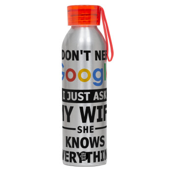 I don't need Google, just ask my WIFE, Aluminum Sports Bottle 650ml – Silver with Red Cap and Silicone Strap