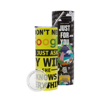 I don't need Google, just ask my WIFE, Neon Yellow Travel Tumbler, with metal straw (Stainless steel 304 Food grade, BPA free, 600ml)