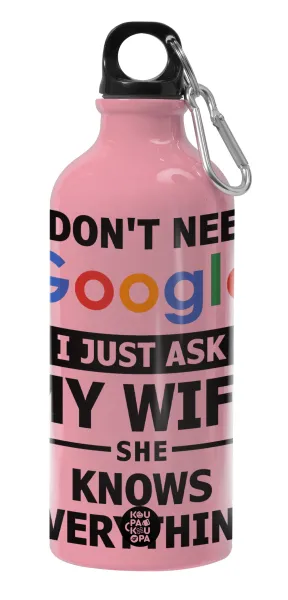 I don't need Google, just ask my WIFE — 1