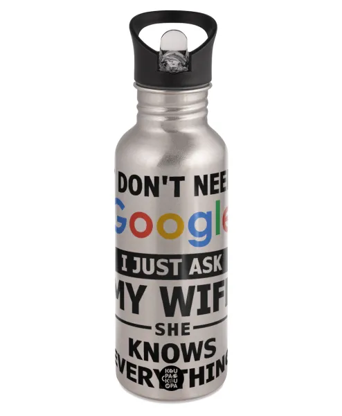 I don't need Google, just ask my WIFE — 1