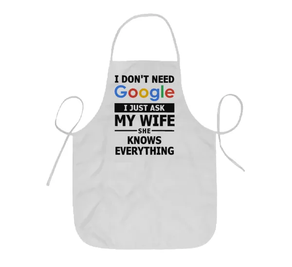 I don't need Google, just ask my WIFE — 1