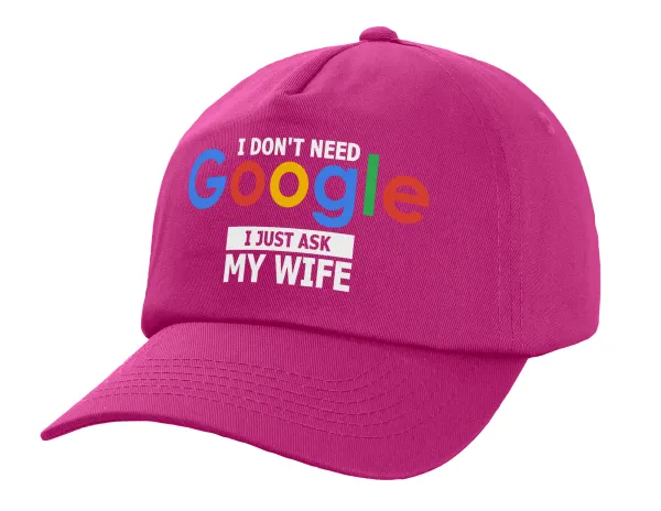 I don't need Google — Καπέλο παιδικό Baseball, 100% Βαμβακερό Twill, Φούξια (ΒΑΜΒΑΚΕΡΟ, ΠΑΙΔΙΚΟ, UNISEX, ONE SIZE)