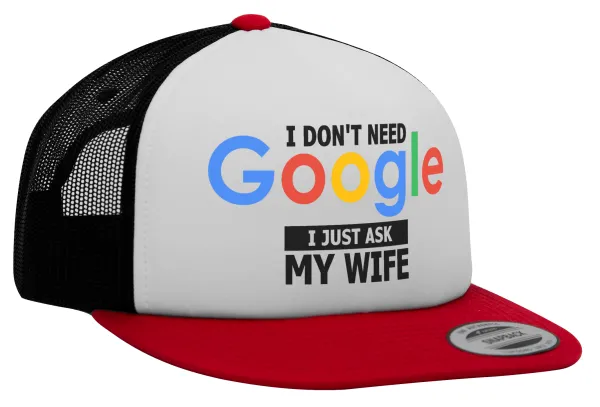 I don't need Google, just ask my WIFE — 1