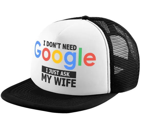 I don't need Google, just ask my WIFE — 1