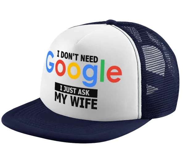 I don't need Google, just ask my WIFE — 1